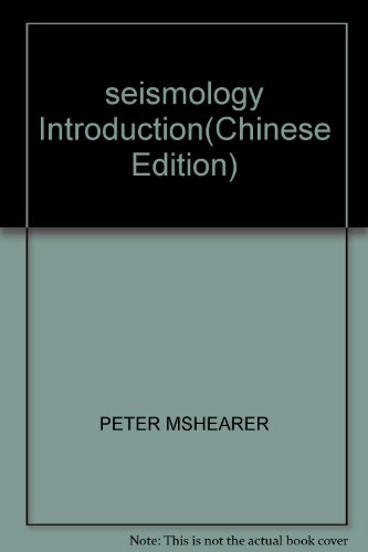 seismology Introduction(Chinese Edition) - PETER MSHEARER