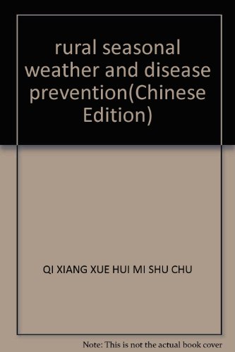 Imagen de archivo de Books 9787502947385 Genuine seasons weather and disease prevention in rural countryside meteorological disaster reduction(Chinese Edition) a la venta por liu xing