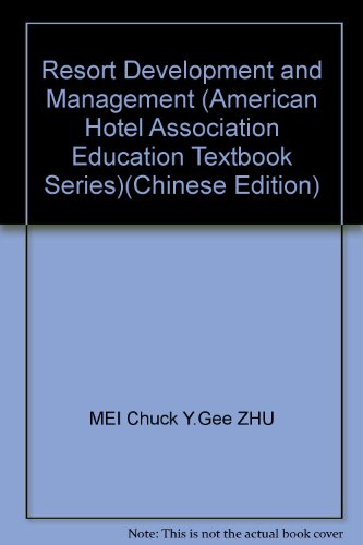 Imagen de archivo de Resort Development and Management (American Hotel Association Education Textbook Series)(Chinese Edition) a la venta por liu xing