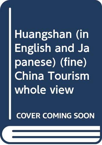 9787503215193: Huangshan (in English and Japanese) (fine) China Tourism whole view(Chinese Edition)