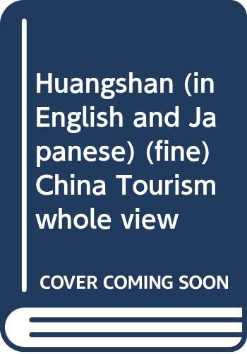 9787503215193: Huangshan (in English and Japanese) (fine) China Tourism whole view