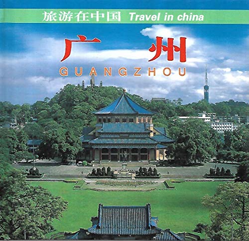 Imagen de archivo de Guangzhou (Chinese and English ) (fine) Tourism in China a la venta por Decluttr