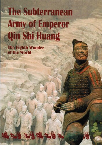 Imagen de archivo de The Subterranean Army of Emporer Qin Shi Huang a la venta por SecondSale