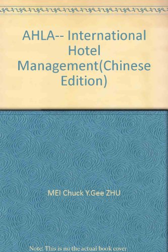 Imagen de archivo de AHLA-- International Hotel Management(Chinese Edition) a la venta por liu xing