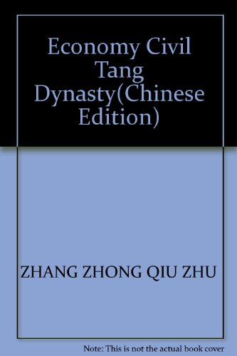 Stock image for Economy Civil Tang Dynasty(Chinese Edition) for sale by liu xing