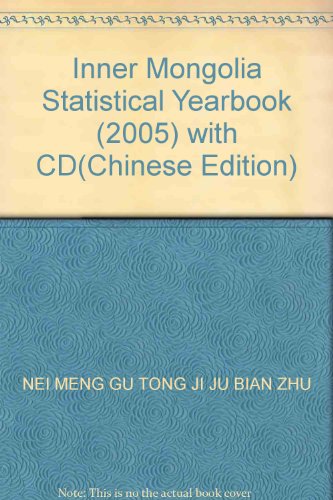 Imagen de archivo de Inner Mongolia Statistical Yearbook (2005) with CD(Chinese Edition) a la venta por liu xing