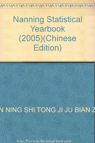 Imagen de archivo de Nanning Statistical Yearbook (2005)(Chinese Edition) a la venta por liu xing