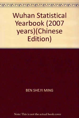 Imagen de archivo de Wuhan Statistical Yearbook (2007 years)(Chinese Edition) a la venta por liu xing