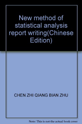 9787503755071: New method of statistical analysis report writing(Chinese Edition)