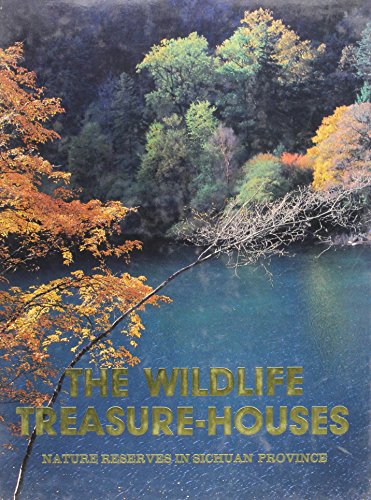 9787503807992: Wild Life Treasure-Houses: Nature Reserves in Sichuan