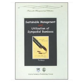 Sustainable Management and Utilization of Sympodial Bamboos