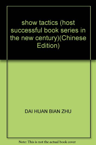 Imagen de archivo de show tactics (host successful book series in the new century)(Chinese Edition) a la venta por liu xing