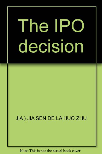 9787504552846: The IPO decision(Chinese Edition)