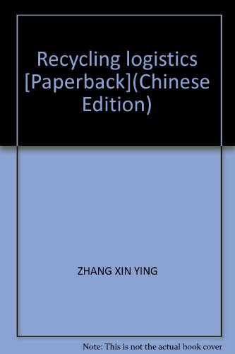 9787504719140: Recycling logistics [Paperback](Chinese Edition)