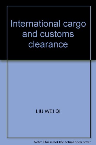 9787504719188: International cargo and customs clearance(Chinese Edition)