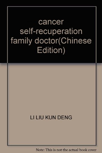 Imagen de archivo de cancer self-recuperation family doctor(Chinese Edition) a la venta por liu xing