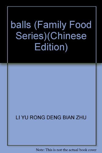 Stock image for balls (Family Food Series)(Chinese Edition) for sale by liu xing