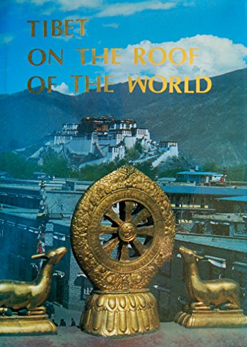 Beispielbild fr Tibet on the roof of the world zum Verkauf von GridFreed