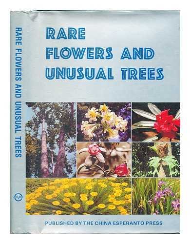 9787505200333: Zhang, Q: Rare Flowers and Unusual Trees