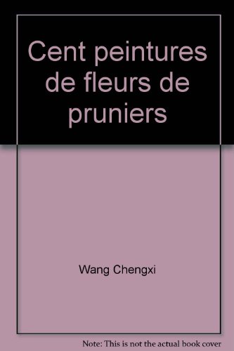 9787505200517: Cent peintures de fleurs de pruniers(Chinese Edition)