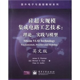 Stock image for Foreign electronic communication textbook series Silicon VLSI technology: theory. practice and model (English)(Chinese Edition) for sale by Bookmans