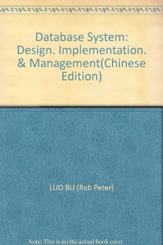 Stock image for Database System: Design. Implementation. & Management(Chinese Edition) for sale by liu xing