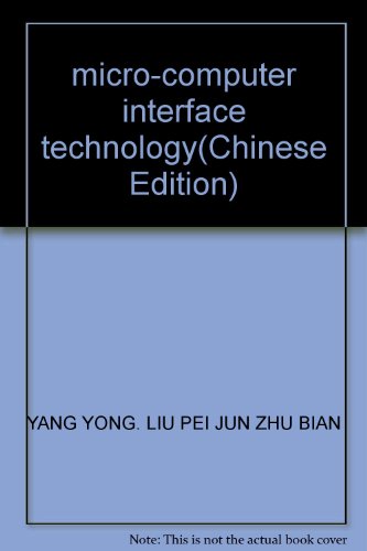 Stock image for micro-computer interface technology(Chinese Edition) for sale by liu xing