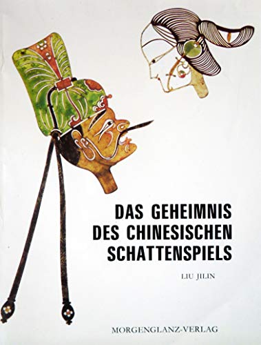 Stock image for Das Geheimnis des chinesischen Schattenspiels for sale by Versandantiquariat Felix Mcke