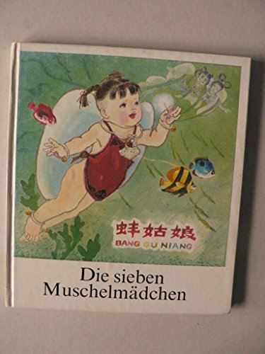 Stock image for Die sieben Muschelmädchen for sale by Antiquariat Machte-Buch
