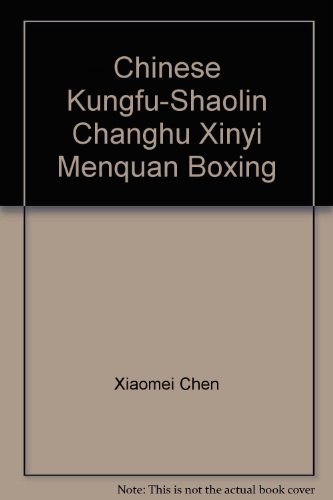 Beispielbild fr Chinese Kungfu-Shaolin Changhu Xinyi Menquan Boxing zum Verkauf von HPB-Red