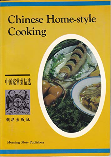 Beispielbild fr Chinese Home-style Cooking zum Verkauf von Wonder Book