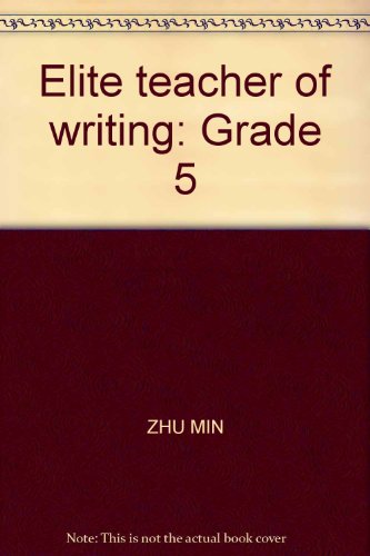 9787505416055: Elite teacher of writing: Grade 5(Chinese Edition)