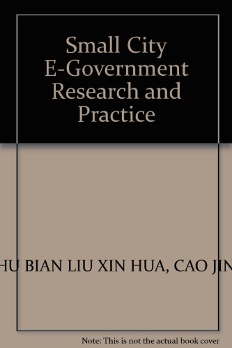 Imagen de archivo de Small City E-Government Research and Practice(Chinese Edition) a la venta por liu xing