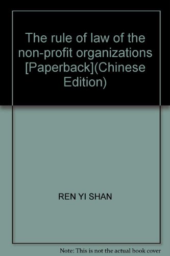 Imagen de archivo de The rule of law of the non-profit organizations [Paperback](Chinese Edition) a la venta por liu xing