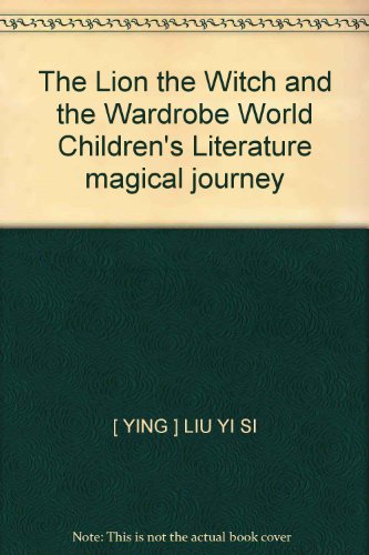 9787506111065: The Lion the Witch and the Wardrobe World Children's Literature magical journey