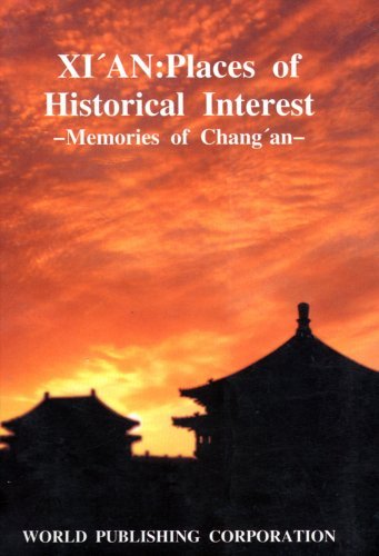 Imagen de archivo de Xi'an: Places of Historical Interest a la venta por Wonder Book