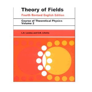 Stock image for The Classical Theory of Fields: Course of Theoretical Physics Vol. 2 for sale by BookHolders