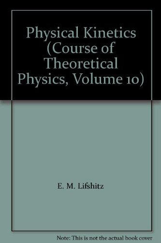 Imagen de archivo de Physical Kinetics (Course of Theoretical Physics, Volume 10) a la venta por Reader's Corner, Inc.