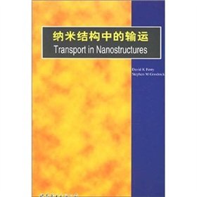 Stock image for Nanostructure transport(Chinese Edition) for sale by HPB-Red