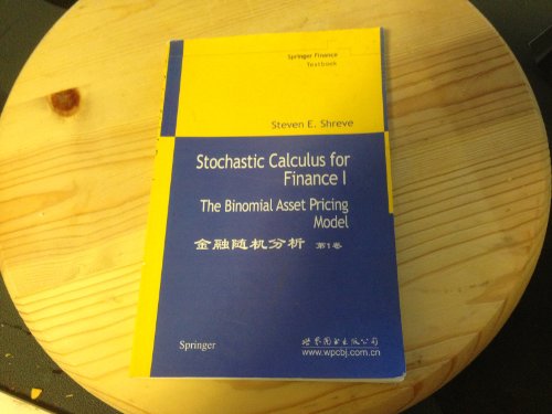 Stochastic Calculus for Finance I: The Binomial Asset Pricing Model (9787506272865) by Shreve E. Steven