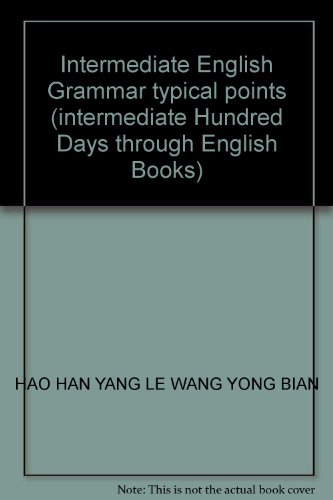 Imagen de archivo de Intermediate English Grammar typical points (intermediate Hundred Days through English Books)(Chinese Edition) a la venta por WorldofBooks