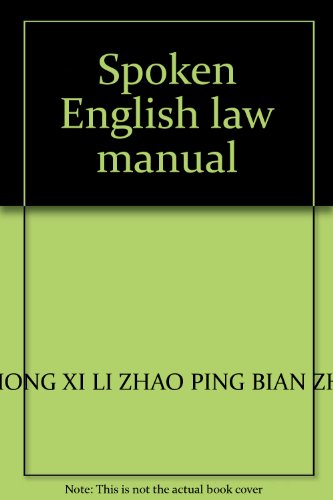 Stock image for Spoken English law manual(Chinese Edition) for sale by liu xing