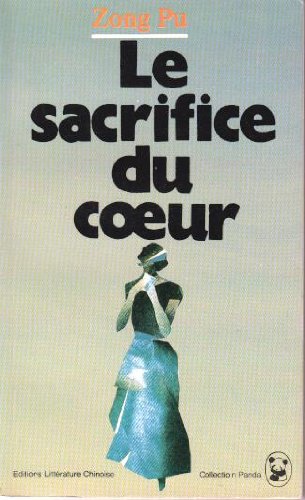 9787507101157: Le sacrifice du coeur