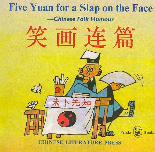 Imagen de archivo de Five Yuan for a Slap on the Face -- Chinese Folk Humour a la venta por WorldofBooks