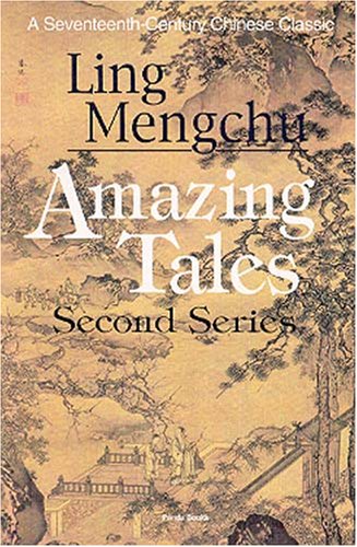 Beispielbild fr Amazing Tales: Second Series: A Seventeenth-century Chinese Classic zum Verkauf von medimops