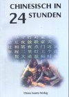 Stock image for Chinesisch in 24 Stunden for sale by Antiquariat Armebooks