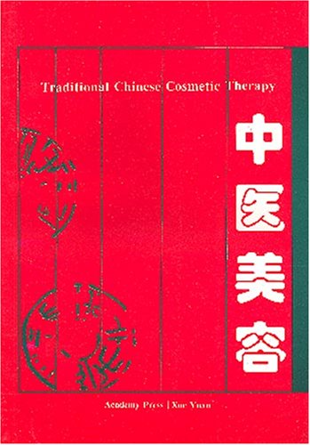 Beispielbild fr Traditional Chinese Cosmetic Therapy zum Verkauf von Moe's Books
