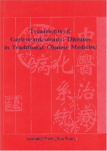 Stock image for Treatments of Gastrorantestranal Diseases in Traditional Chinese Mediicine for sale by medimops
