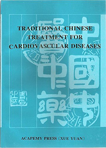 Beispielbild fr Traditional Chinese Treatment for Cardiovascular Diseases zum Verkauf von Moe's Books