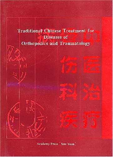 Stock image for Traditional Chinese Treatment for Diseases of Orthopedics and Traumatology for sale by medimops